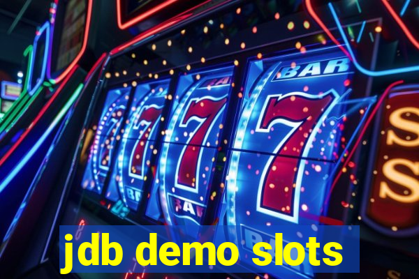 jdb demo slots